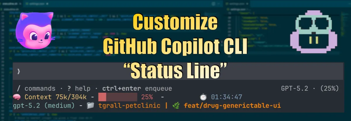GitHub Copilot CLI terminal showing the customizable status line with model, context window, and git branch info