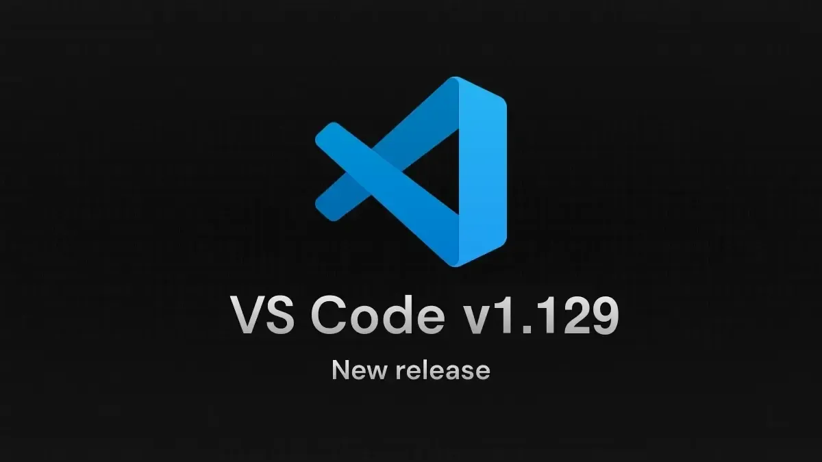 VS Code 1.129 release highlights showing the new modern UI and agent host features