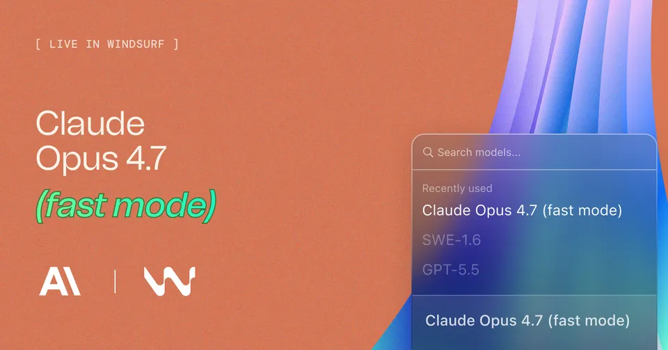 Windsurf Claude Opus 4.7 fast mode announcement showing the model's speed and intelligence capabilities